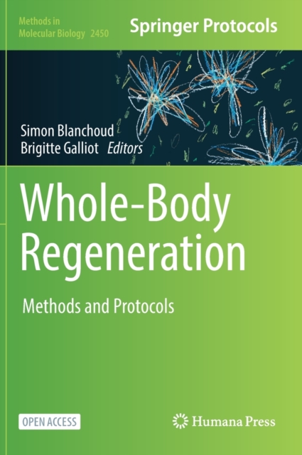 Whole-Body Regeneration : Methods and Protocols, Hardback Book