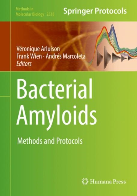 Bacterial Amyloids : Methods and Protocols, Hardback Book