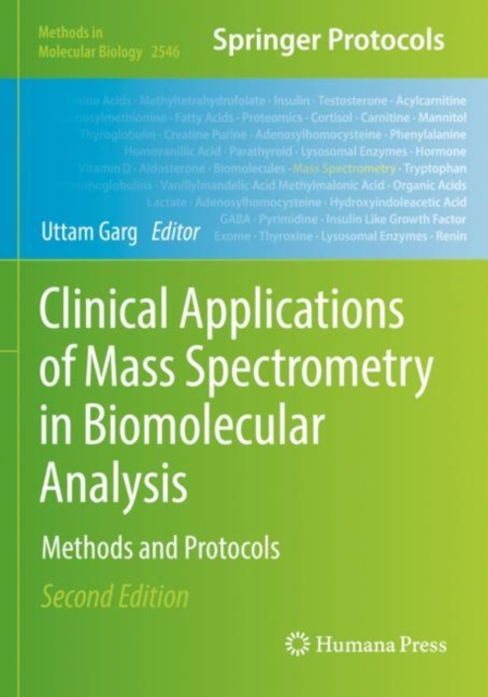 Clinical Applications of Mass Spectrometry in Biomolecular Analysis : Methods and Protocols, Paperback / softback Book