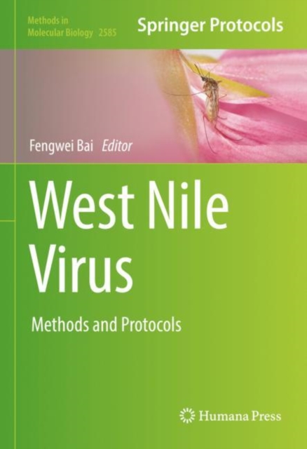 West Nile Virus : Methods and Protocols, Hardback Book