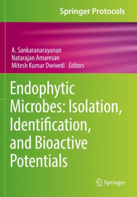 Endophytic Microbes: Isolation, Identification, and Bioactive Potentials, Paperback / softback Book