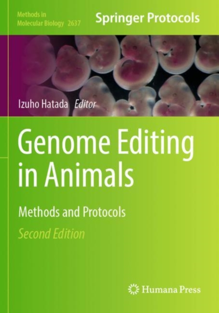 Genome Editing in Animals : Methods and Protocols, Paperback / softback Book