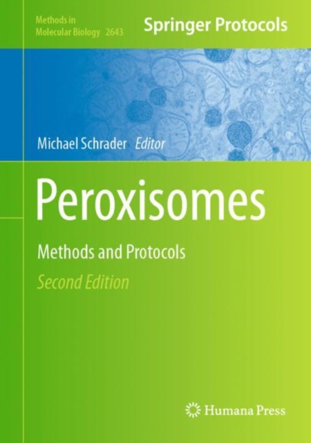 Peroxisomes : Methods and Protocols, Hardback Book