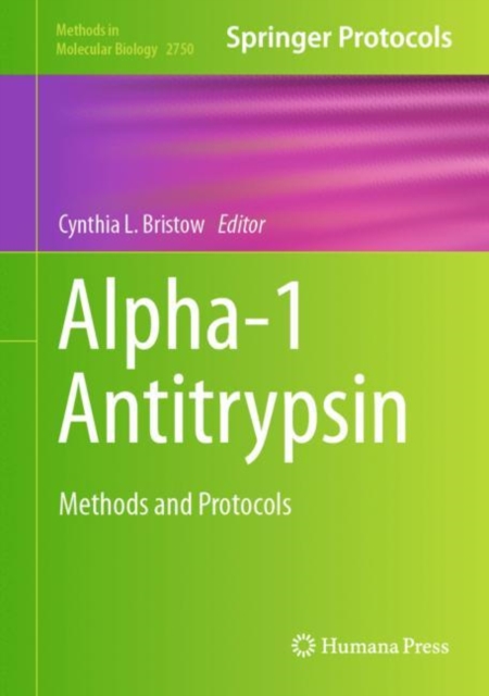 Alpha-1 Antitrypsin : Methods and Protocols, Hardback Book
