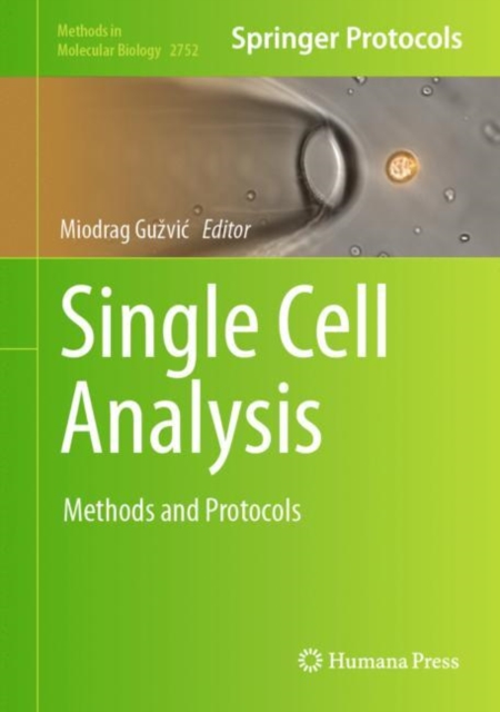Single Cell Analysis : Methods and Protocols, Hardback Book