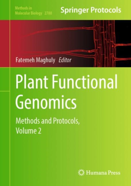 Plant Functional Genomics : Methods and Protocols, Volume 2, Hardback Book