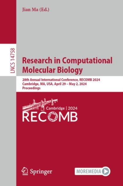 Research in Computational Molecular Biology : 28th Annual International Conference, RECOMB 2024, Cambridge, MA, USA, April 29–May 2, 2024, Proceedings, Paperback / softback Book