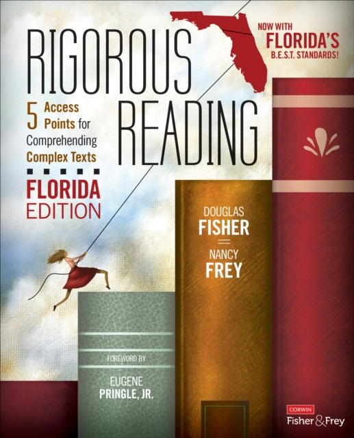 Rigorous Reading, Florida Edition : 5 Access Points for Comprehending Complex Texts, Paperback / softback Book