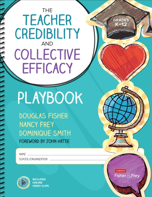 The Teacher Credibility and Collective Efficacy Playbook, Grades K-12, Spiral bound Book