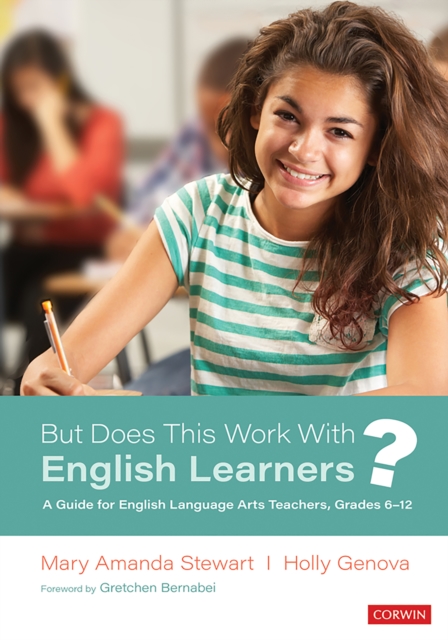 But Does This Work With English Learners? : A Guide for English Language Arts Teachers, Grades 6-12, EPUB eBook