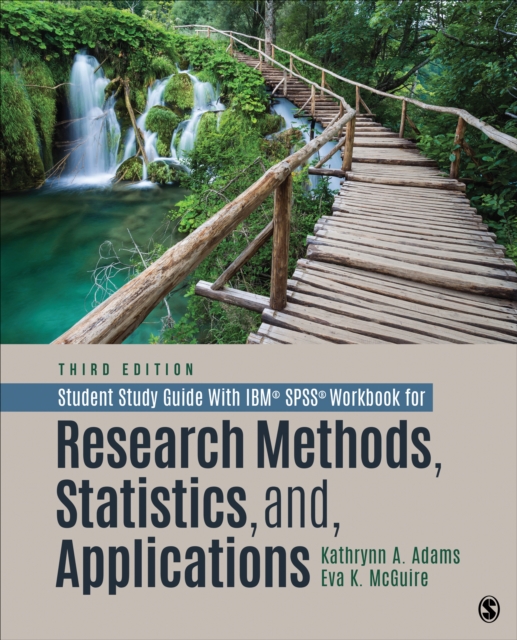 Student Study Guide With IBM® SPSS® Workbook for Research Methods, Statistics, and Applications, Paperback / softback Book