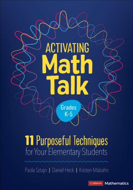 Activating Math Talk : 11 Purposeful Techniques for Your Elementary Students, PDF eBook