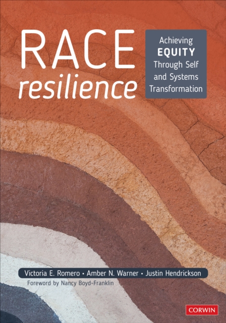 Race Resilience : Achieving Equity Through Self and Systems Transformation, EPUB eBook