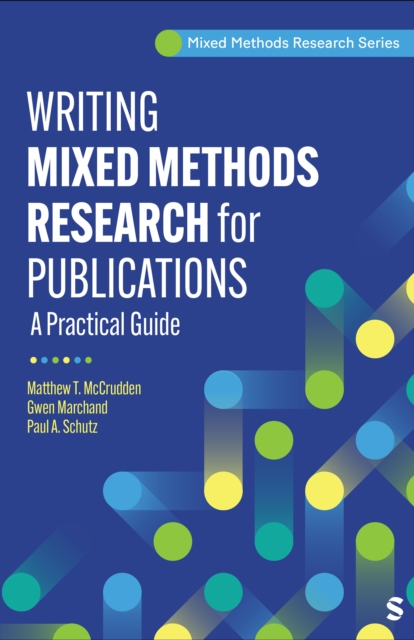 Writing Mixed Methods Research for Publication : A Practical Guide ...