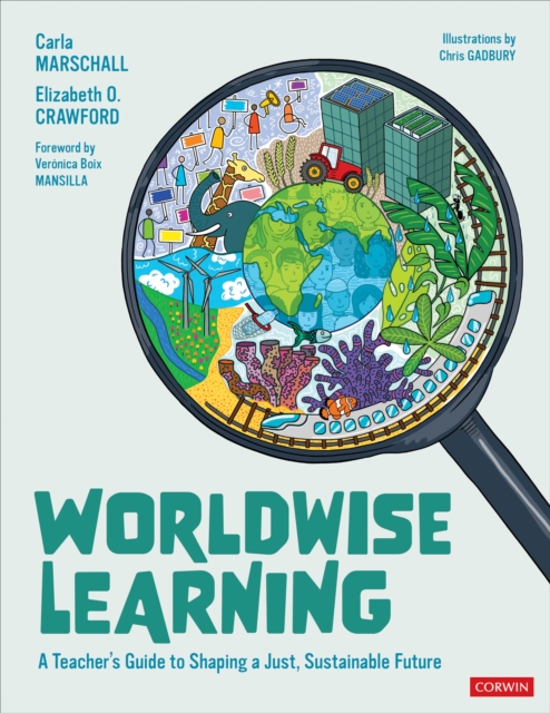 Worldwise Learning : A Teacher's Guide to Shaping a Just, Sustainable Future, EPUB eBook
