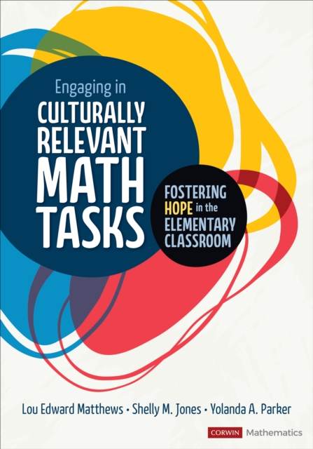 Engaging in Culturally Relevant Math Tasks, K-5 : Fostering Hope in the Elementary Classroom, PDF eBook