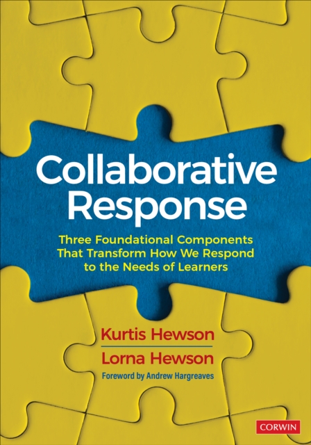 Collaborative Response : Three Foundational Components That Transform How We Respond to the Needs of Learners, Paperback / softback Book