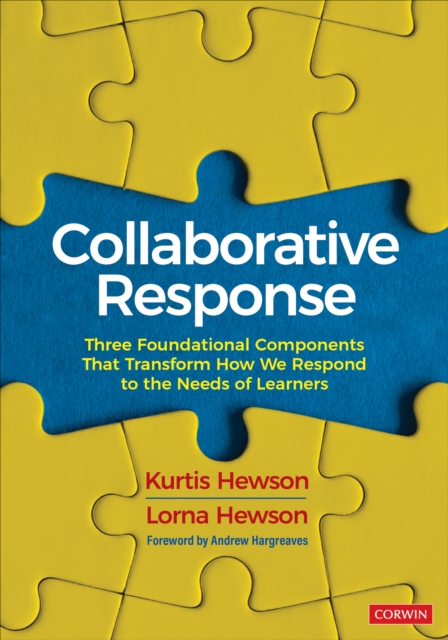 Collaborative Response : Three Foundational Components That Transform How We Respond to the Needs of Learners, EPUB eBook