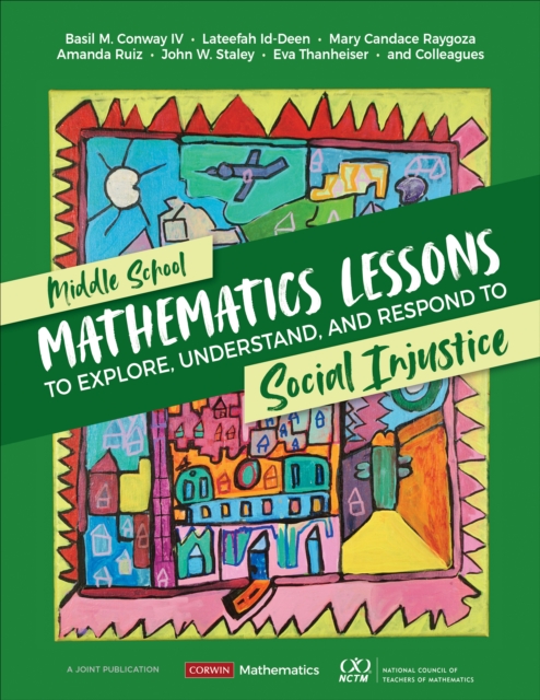Middle School Mathematics Lessons to Explore, Understand, and Respond to Social Injustice, PDF eBook