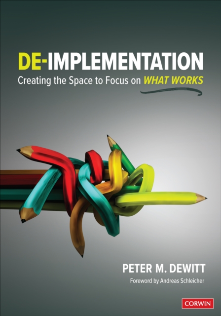 De-implementation : Creating the Space to Focus on What Works, EPUB eBook
