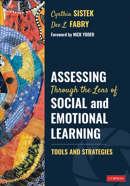 Assessing Through the Lens of Social and Emotional Learning : Tools and Strategies, EPUB eBook