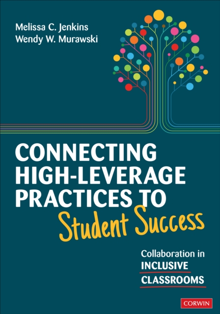 Connecting High-Leverage Practices to Student Success : Collaboration in Inclusive Classrooms, Paperback / softback Book