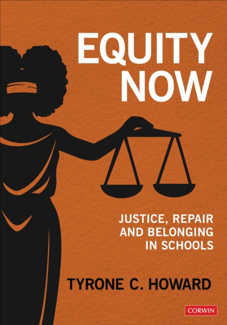 Equity Now : Justice, Repair, and Belonging in Schools, EPUB eBook