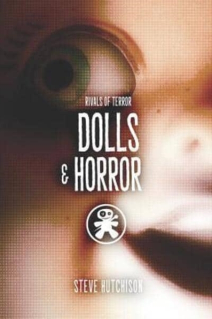 Dolls & Horror, Paperback / softback Book