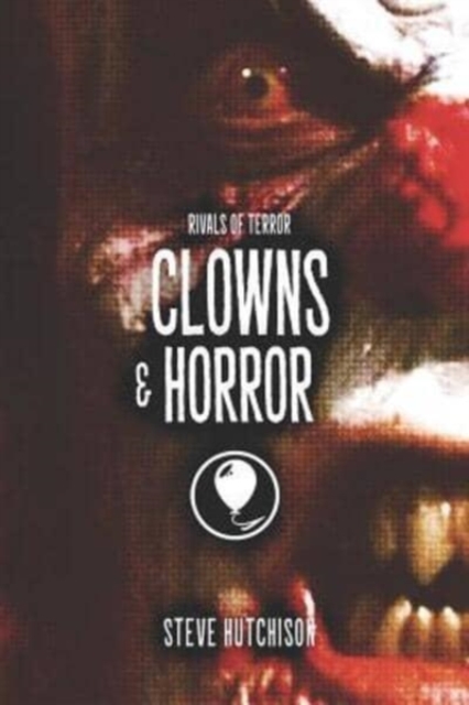 Clowns & Horror, Paperback / softback Book