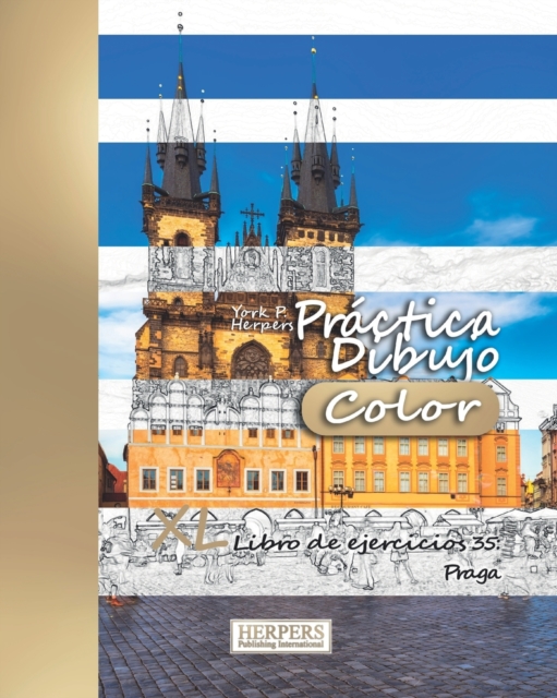 Practica Dibujo [Color] - XL Libro de ejercicios 35 : Praga, Paperback / softback Book