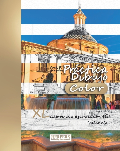 Practica Dibujo [Color] - XL Libro de ejercicios 41 : Valencia, Paperback / softback Book