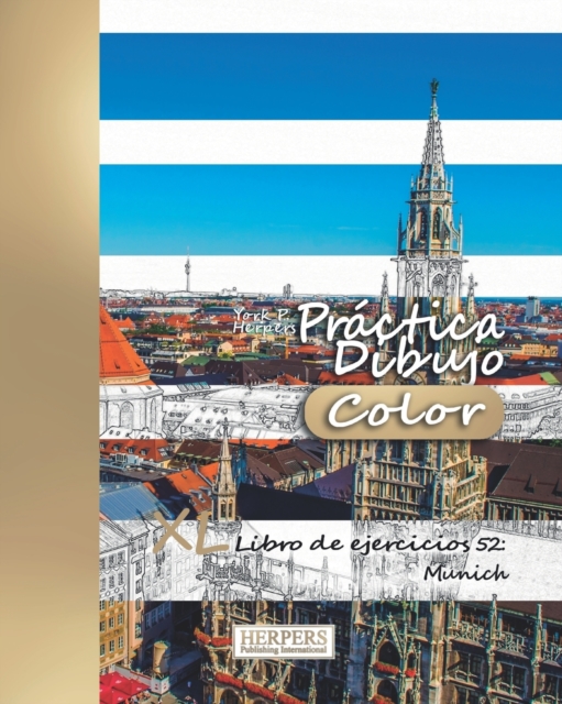 Practica Dibujo [Color] - XL Libro de ejercicios 52 : Munich, Paperback / softback Book