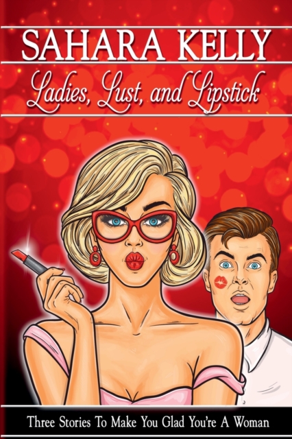 Ladies, Lust and Lipstick, Paperback / softback Book
