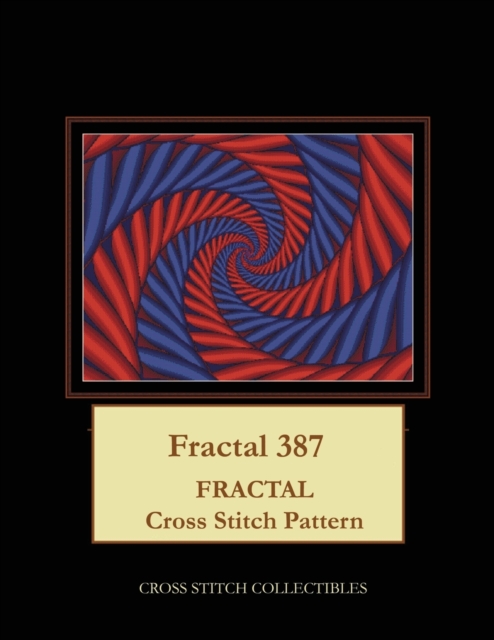 Fractal 387 : Fractal Cross Stitch Pattern, Paperback / softback Book