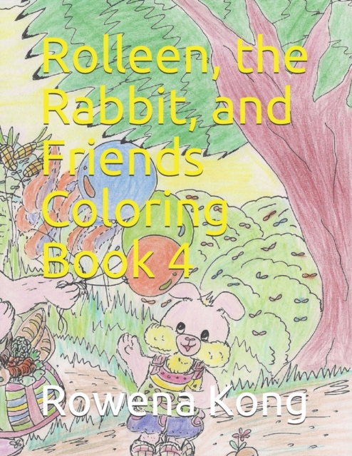Rolleen, the Rabbit, and Friends Coloring Book 4, Paperback / softback Book