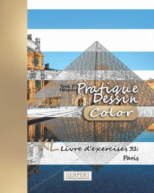 Pratique Dessin [Color] - XL Livre d'exercices 31 : Paris, Paperback / softback Book