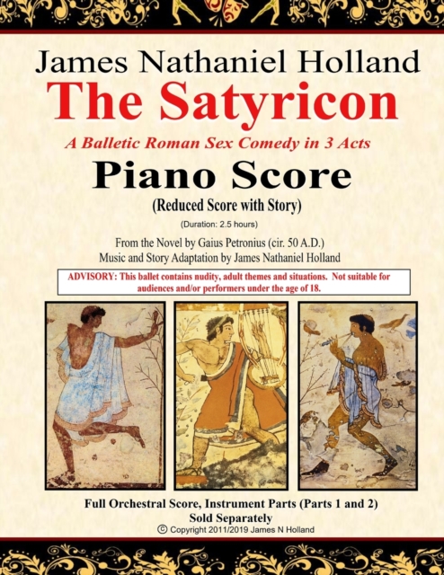The Satyricon : A Balletic Roman Sex Comedy in 3 Acts, Piano Score (Reduced Score with Story), Paperback / softback Book