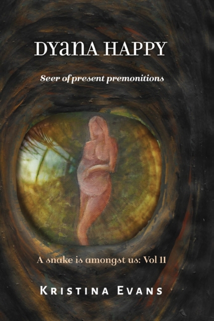 Dyana Happy: Seer of present premonitions, Paperback / softback Book