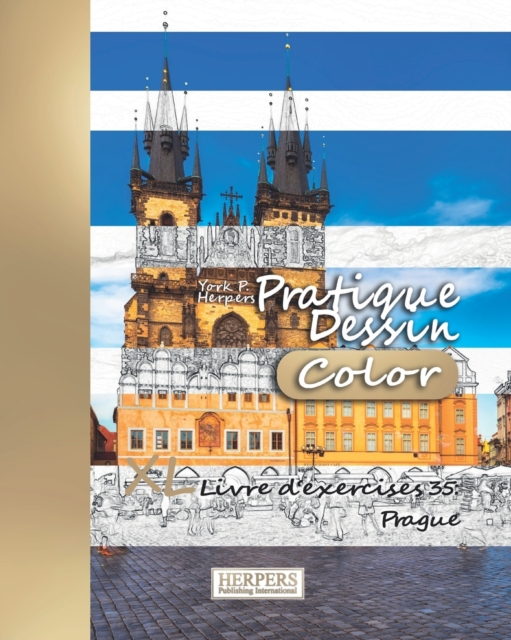 Pratique Dessin [Color] - XL Livre d'exercices 35 : Prague, Paperback / softback Book