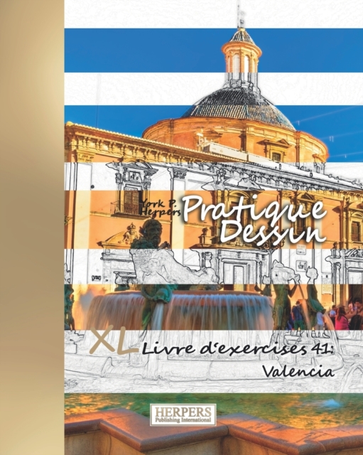 Pratique Dessin - XL Livre d'exercices 41 : Valencia, Paperback / softback Book