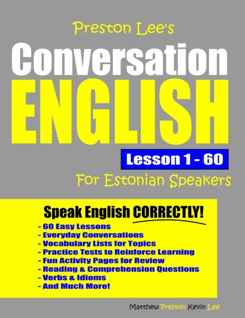 Preston Lee's Conversation English For Estonian Speakers Lesson 1 - 60, Paperback / softback Book