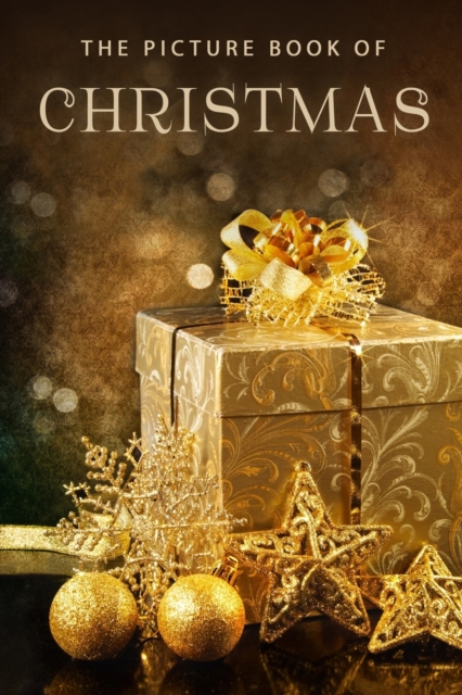 The Picture Book of Christmas : A Gift Book for Alzheimer's Patients and Seniors with Dementia, Paperback / softback Book