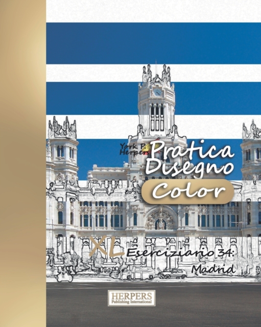 Pratica Disegno [Color] - XL Eserciziario 34 : Madrid, Paperback / softback Book