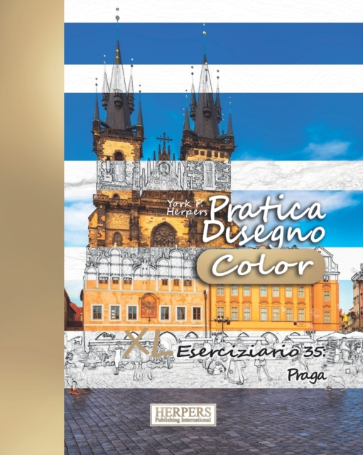 Pratica Disegno [Color] - XL Eserciziario 35 : Praga, Paperback / softback Book