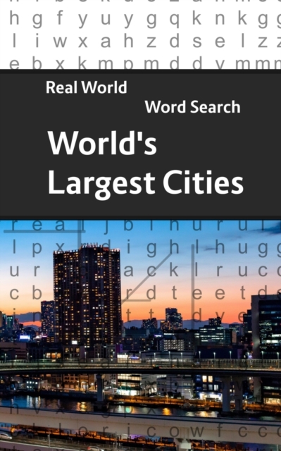 Real World Word Search : World's Largest Cities, Paperback / softback Book