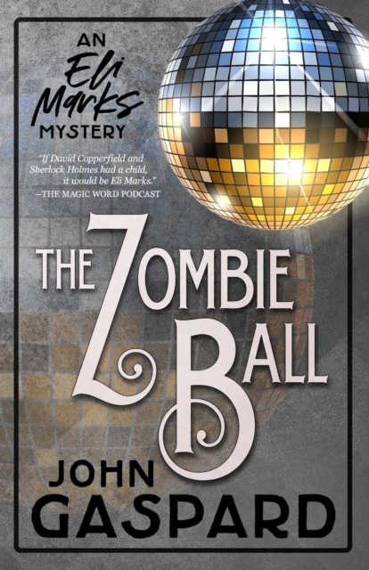 The Zombie Ball : (An Eli Marks Mystery Book 6), Paperback / softback Book