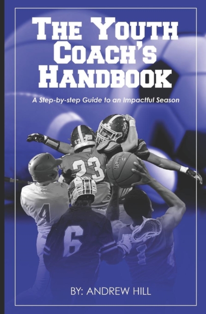 The Youth Coach's Handbook, Paperback / softback Book