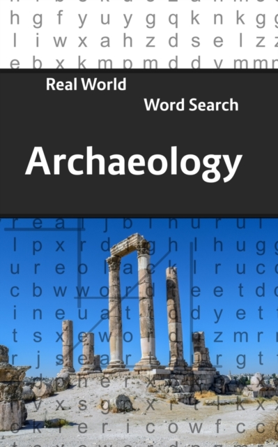 Real World Word Search : Archaeology, Paperback / softback Book