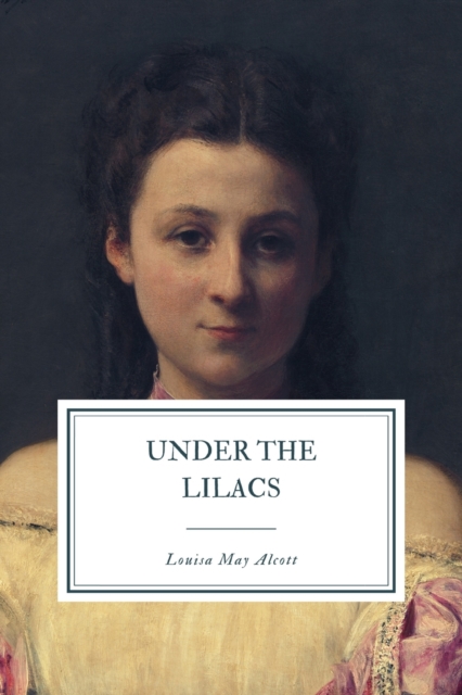 Under the Lilacs, Paperback / softback Book