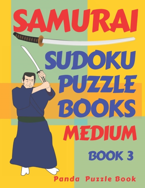 Samurai Sudoku Puzzle Books Medium - Book 3 : Sudoku Variations Puzzle Books - Brain Games For Adults, Paperback / softback Book